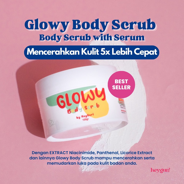 Glowy Body Scrub by HeyGurl | Body Scrub sekaligus Body Serum