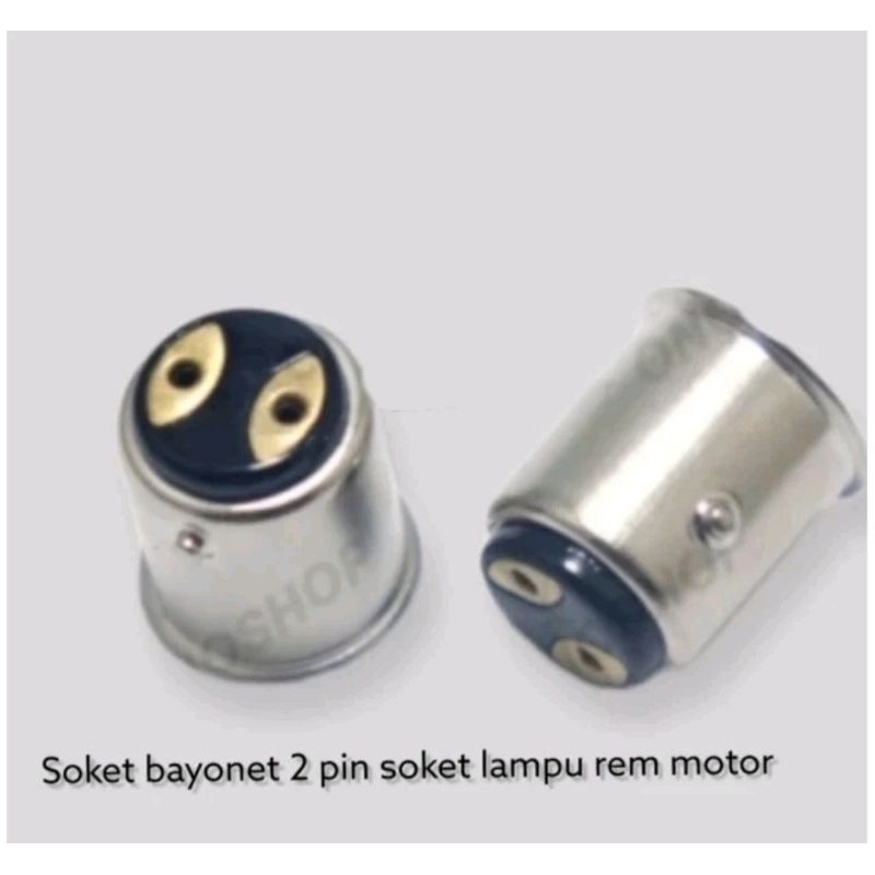Soket Bayonet 2Pin/ Soket Lampu Rem Bayonet