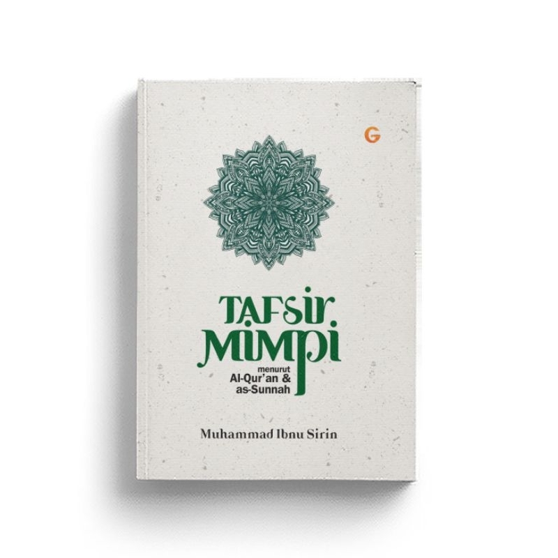 Tafsir Mimpi Menurut Al-Quran dan Sunnah - Muhammad Ibnu Sirin