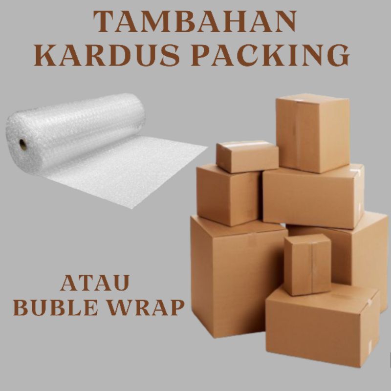 

[TAMBAHAN PACKING] Kardus + Buble Wrap Semoga Aman Sampai Tujuan