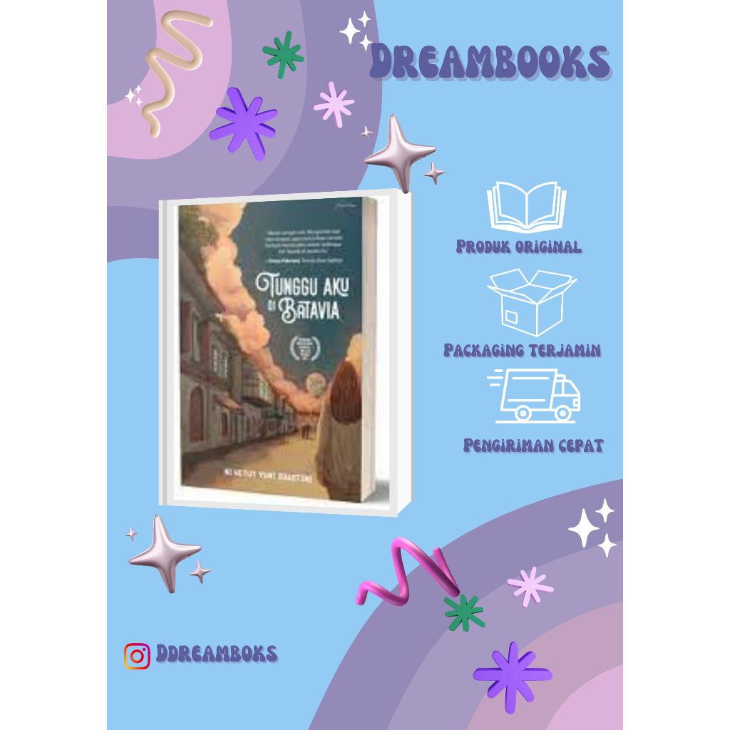 TUNGGU AKU DI BATAVIA by NI KETUT YUNI SUASTINI