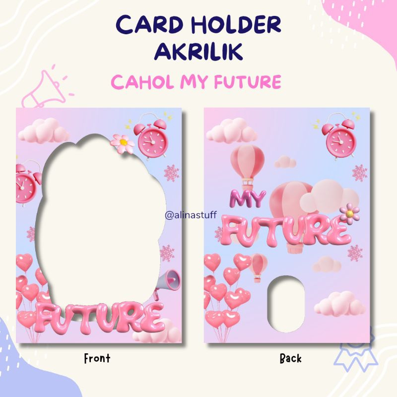 

CARD HOLDER PHOTOCARD HOLDER AKRILIK KPOP MY FUTURE
