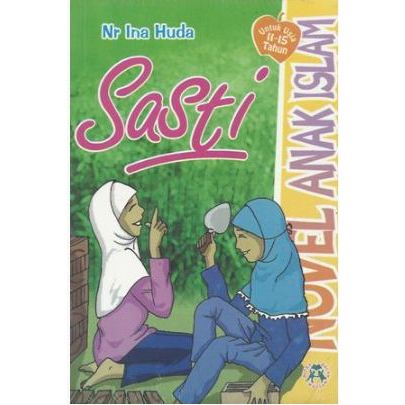 NOVEL ANAK ISLAM SASTI / MITRA BOCAH MUSLIM