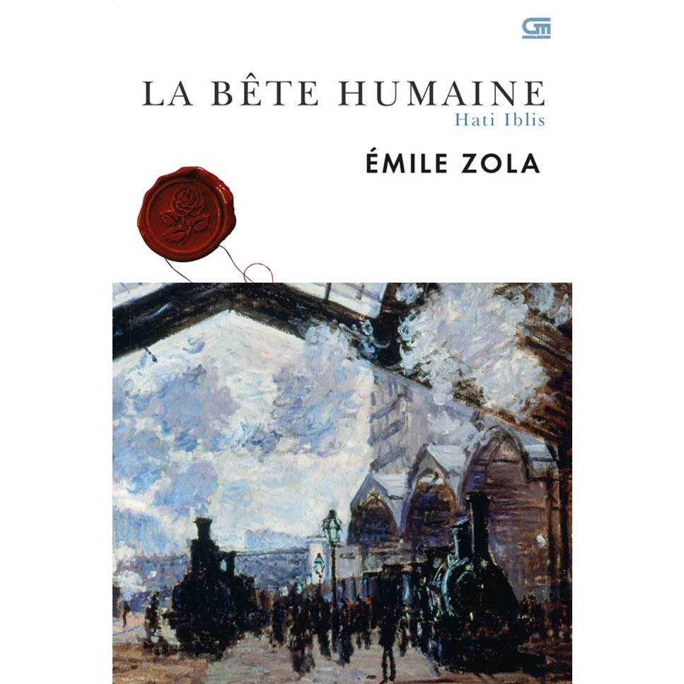 La Bete Humaine (Hati Iblis) - Emile Zola NOVEL