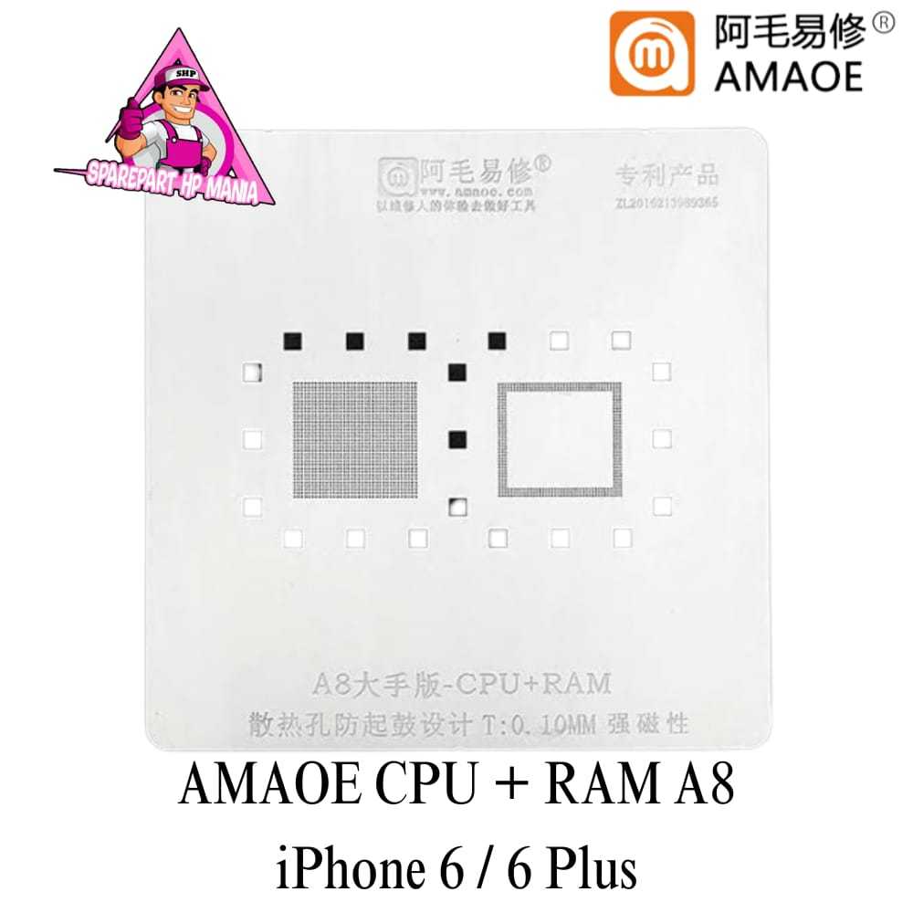 PLAT AMAOE CETAKAN IC BGA CPU RAM A8 IPHONE 6 / 6 PLUS ORIGINAL