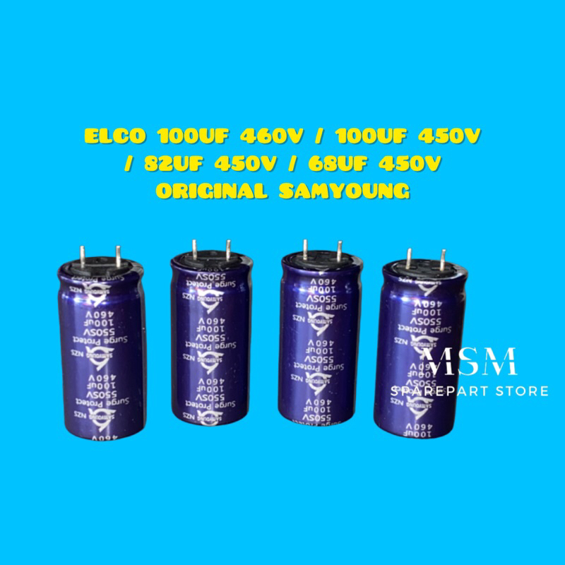 ELCO 100UF 460V / 100UF 450V / 82UF 450V / 68UF 450V ORIGINAL SAMYOUNG