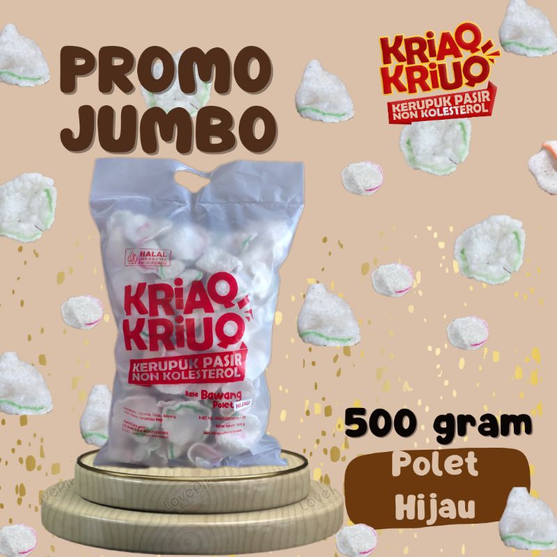 

Kriaq Kriuq Polet Hijau 500 jumbo Non kolesterol