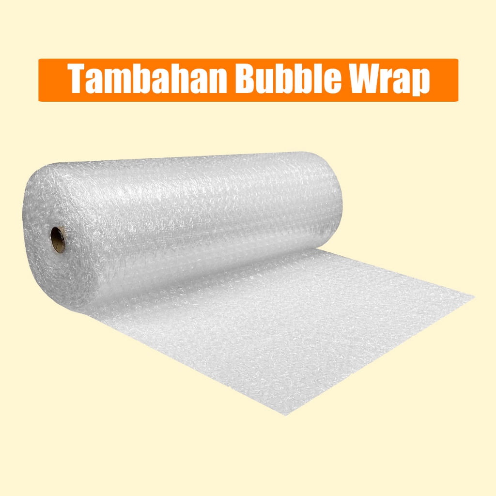 

Tambahan / Extra Bubble Wrap