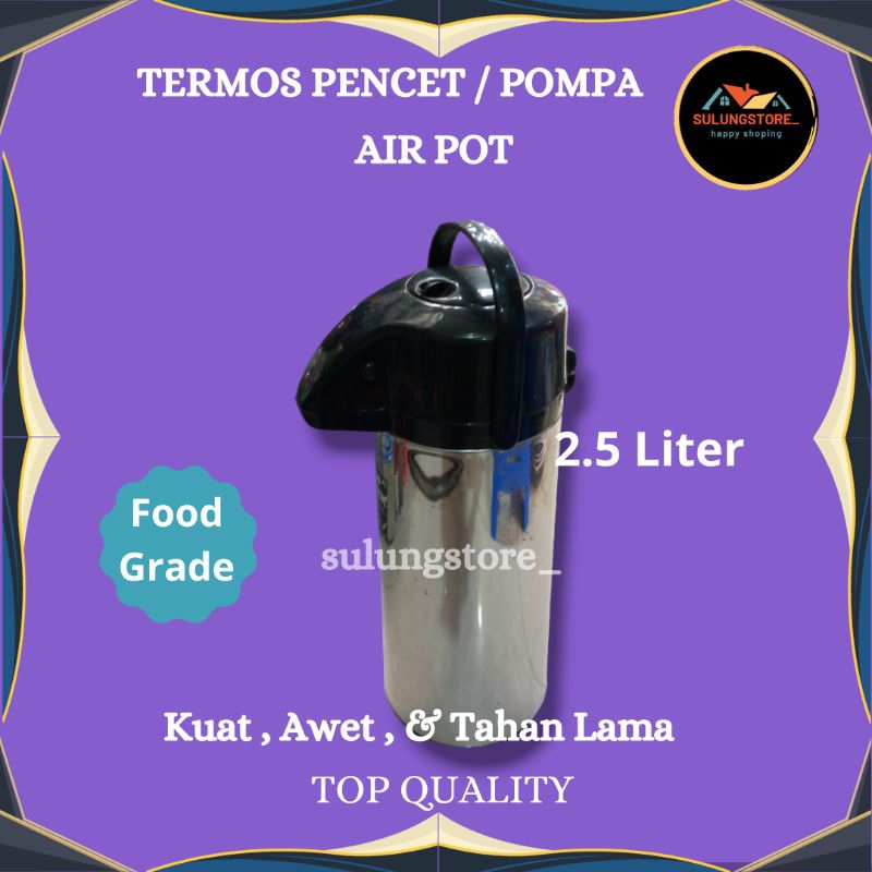 AIR POT / TERMOS AIR PANAS STAINLESS / TERMOS PENCET / TERMOS POMPA