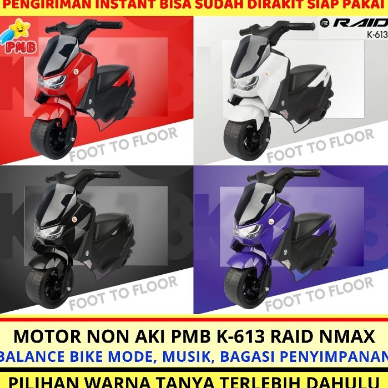 TREND TERBARU Balance Bike PMB K 611 Honda Scoopy K 612 Honda PCX K 613 Yamaha Nmax Raid K 615 Honda
