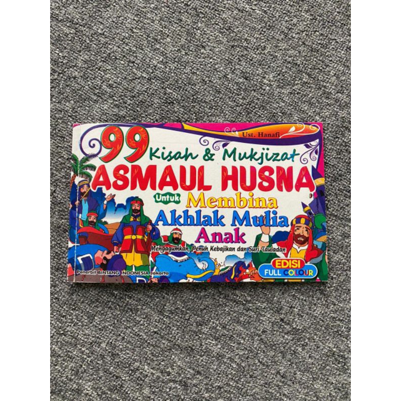 Buku 99 kisah dan mukjizatnya Asmaul Husna Buku Asmaul Husna