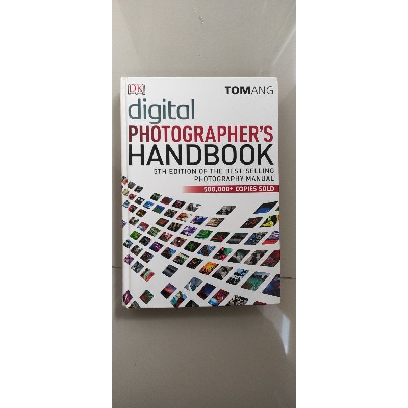 Buku Pengetahuan Fotografi / Photography Digital photographer's handbook - Tom Ang