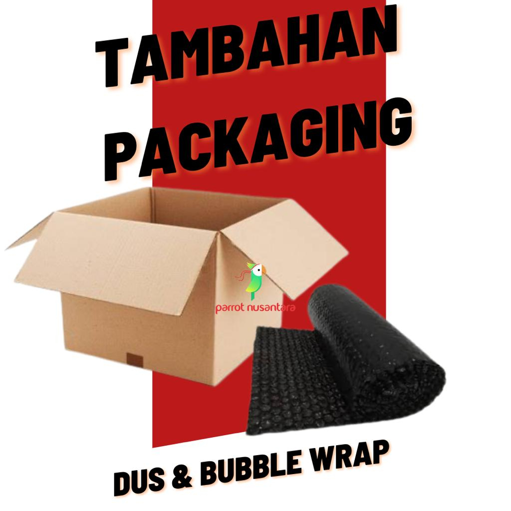 

TAMBAHAN PACKAGING DUS DAN BUBBLE WRAP