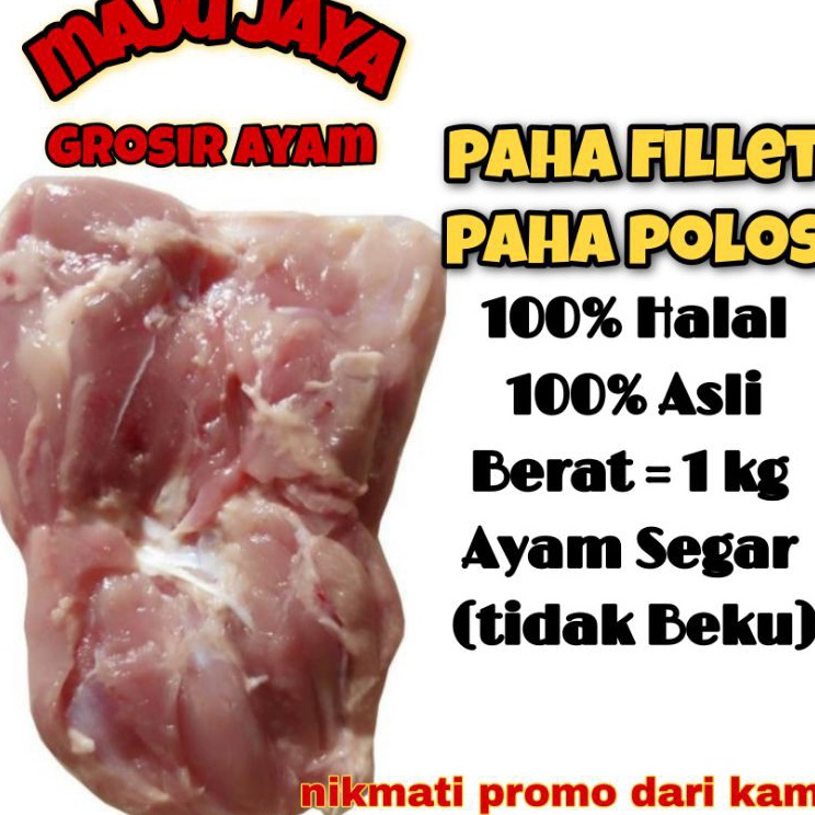 

Promo PAHA FILLET 1 KG / PAHA POLOS / PAHA AYAM / PAHA FRESH / BONELESS /PAHA SEGAR / AYAM GROSIR ➹→❆❂