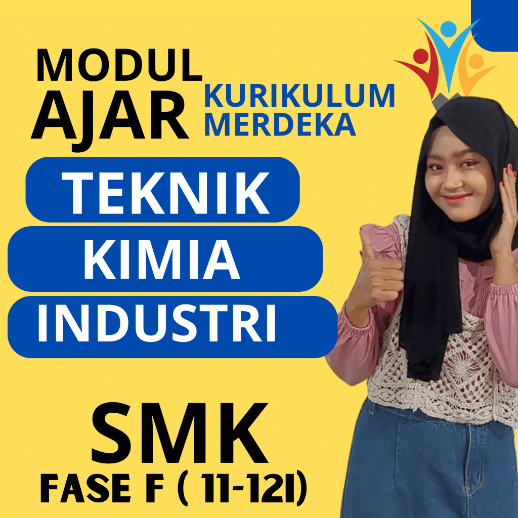 

MODUL AJAR SMK TEKNIK KIMIA INDUSTRI FASE F ( KELAS 11 12 ) KURIKULUM MERDEKA