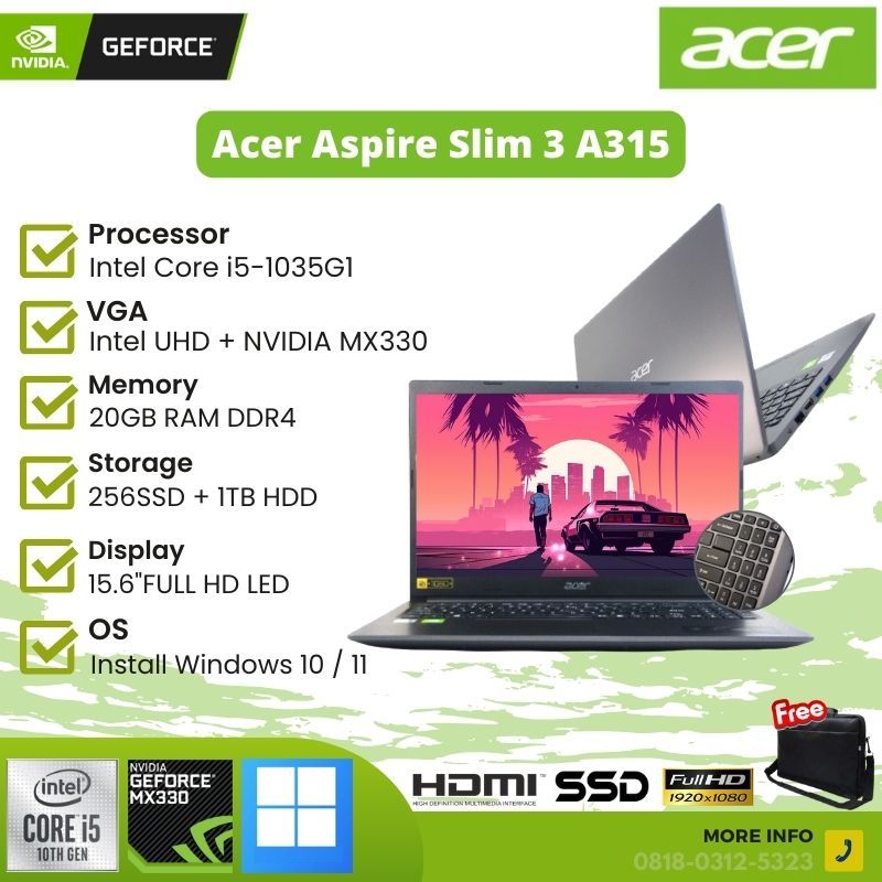 LAPTOP GAMING ACER A315 57G 550H CORE i5-1035G1 20GB RAM 256GB SSD + 1TB HDD NVIDIA MX330 FREE INSTA