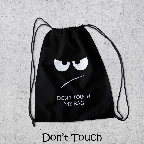 Tas Serut Dont Touch String Bag Drawstring Waterproof  | Tas GymSack Olahraga Gym Fitness Basket Ren