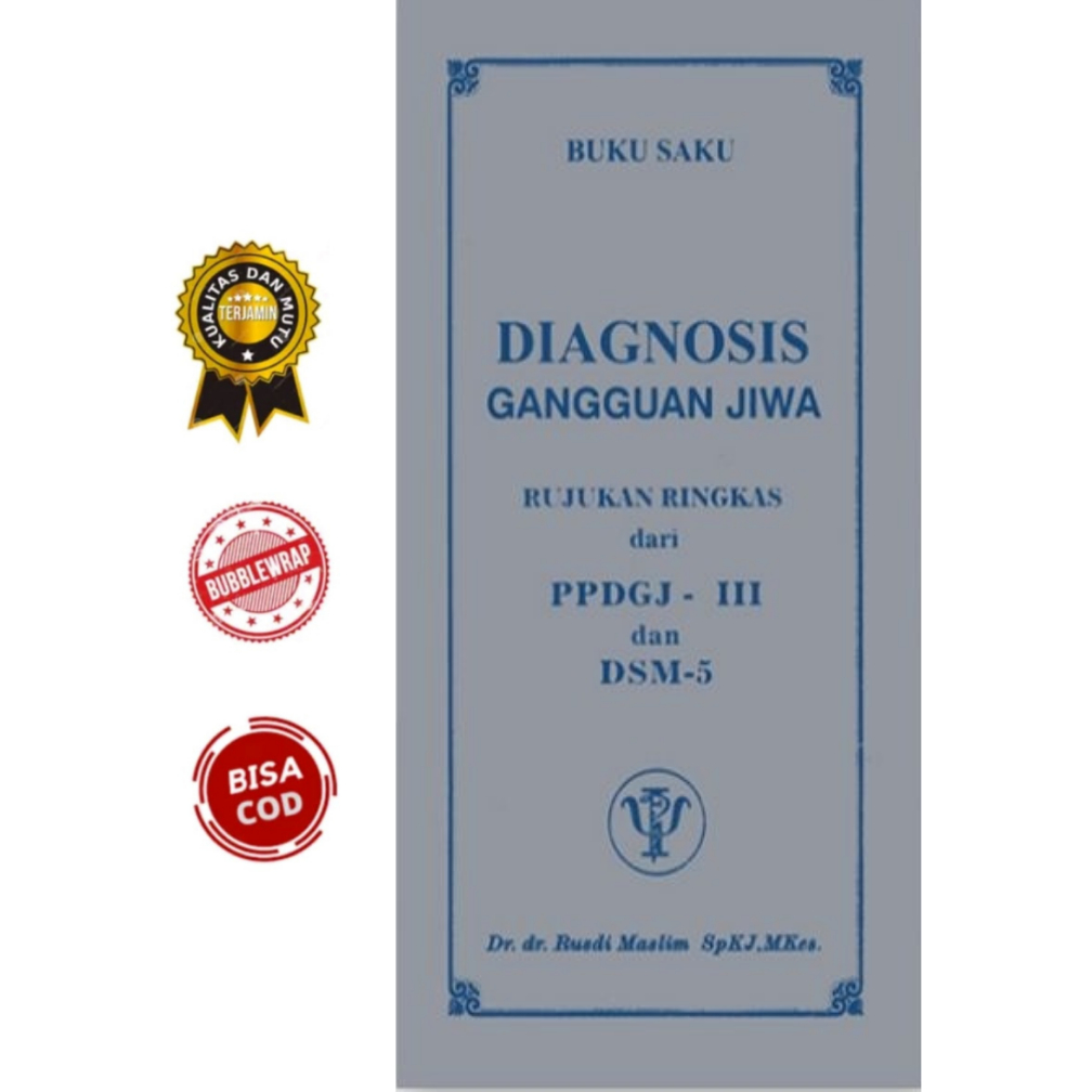 Buku Saku Diagnosis Gangguan Jiwa Rujukan Ringkas dari PPDGJ-III DSM-5 - Rusdi Maslim