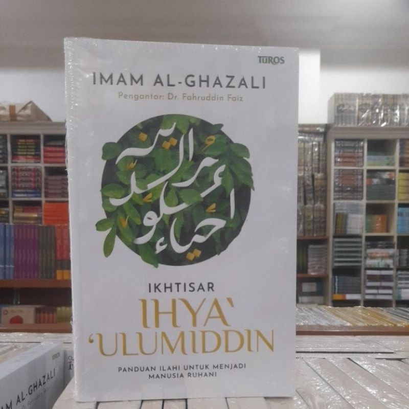 Ikhtisar Ihya Ulumuddin Imam Al - Ghazali