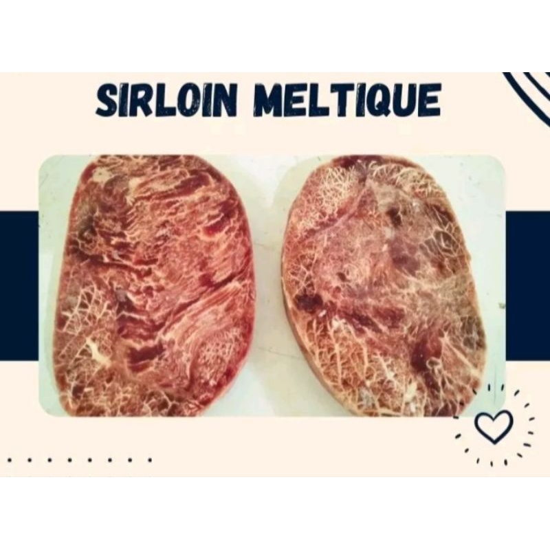 

SIRLOIN MELTIQUE 200GR