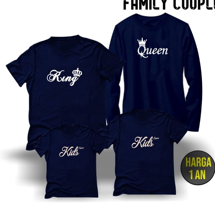 Buruan Beli (HARGA UNTUK 1 BAJU SAJA) BAJU KELUARGA / KAOS COUPLE FAMILY KING QUEEN KIDS UK.S-XXL / 