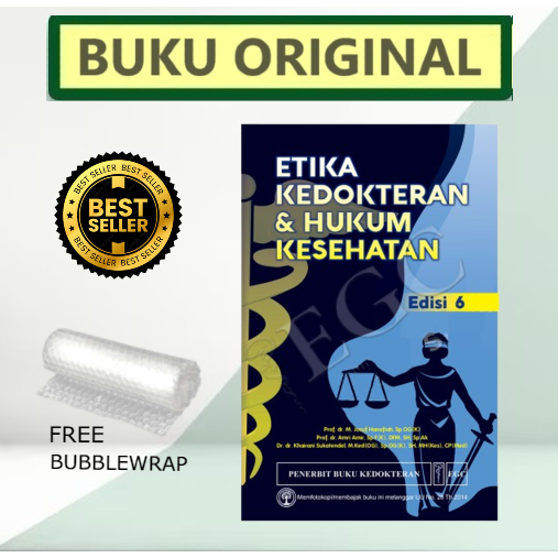 ORIGINAL -  ETIKA KEDOKTERAN DAN HUKUM KESEHATAN EDISI 6 - TERBARU