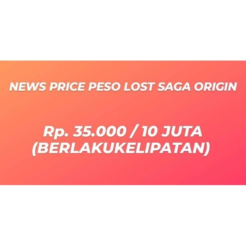 PESO LOST SAGA ORIGIN