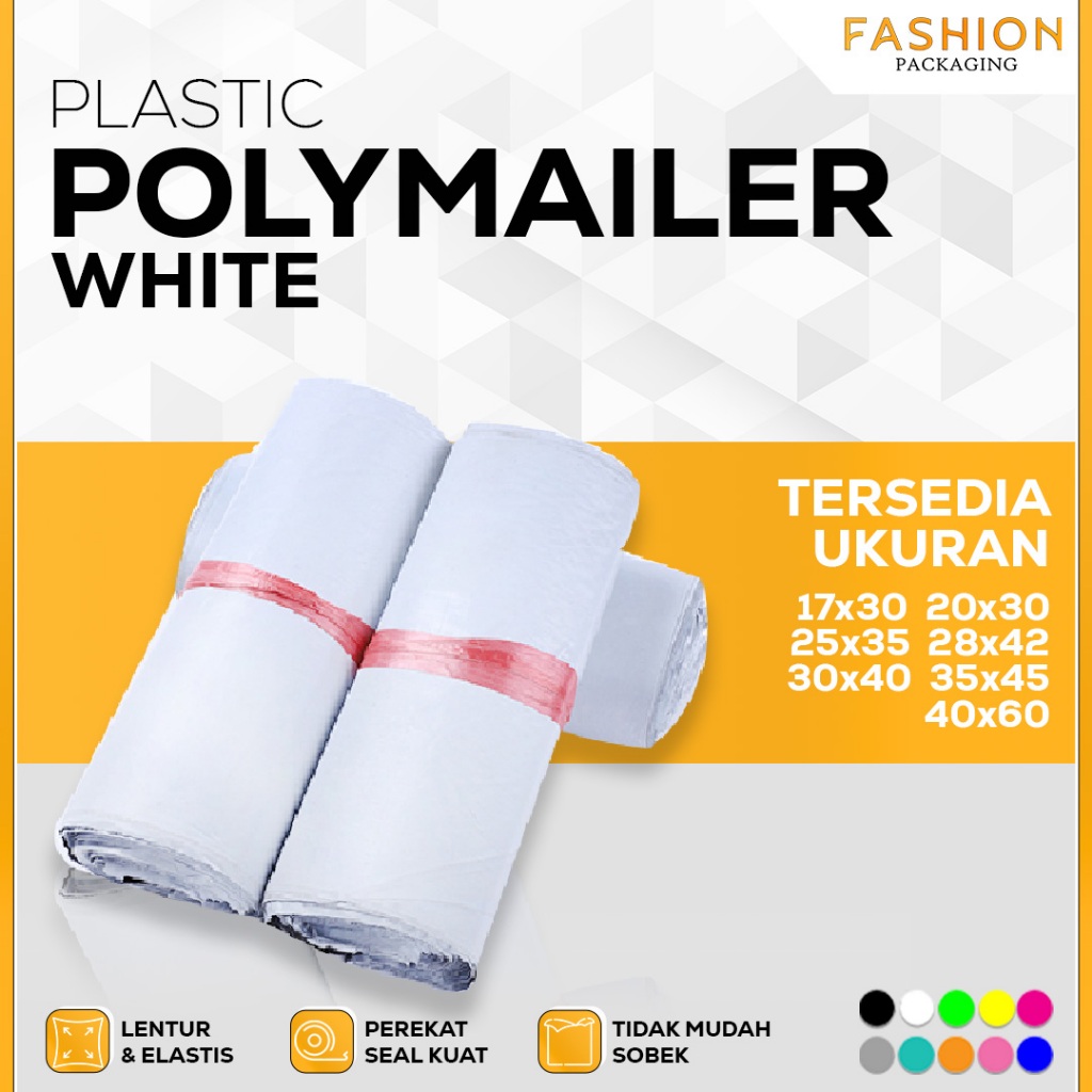 FASHION PACKAGING PLASTIK POLYMAILER PUTIH WHITE PREMIUM TEBAL Kantong Amplop Packing Olshop Warna Perekat Custom Poli