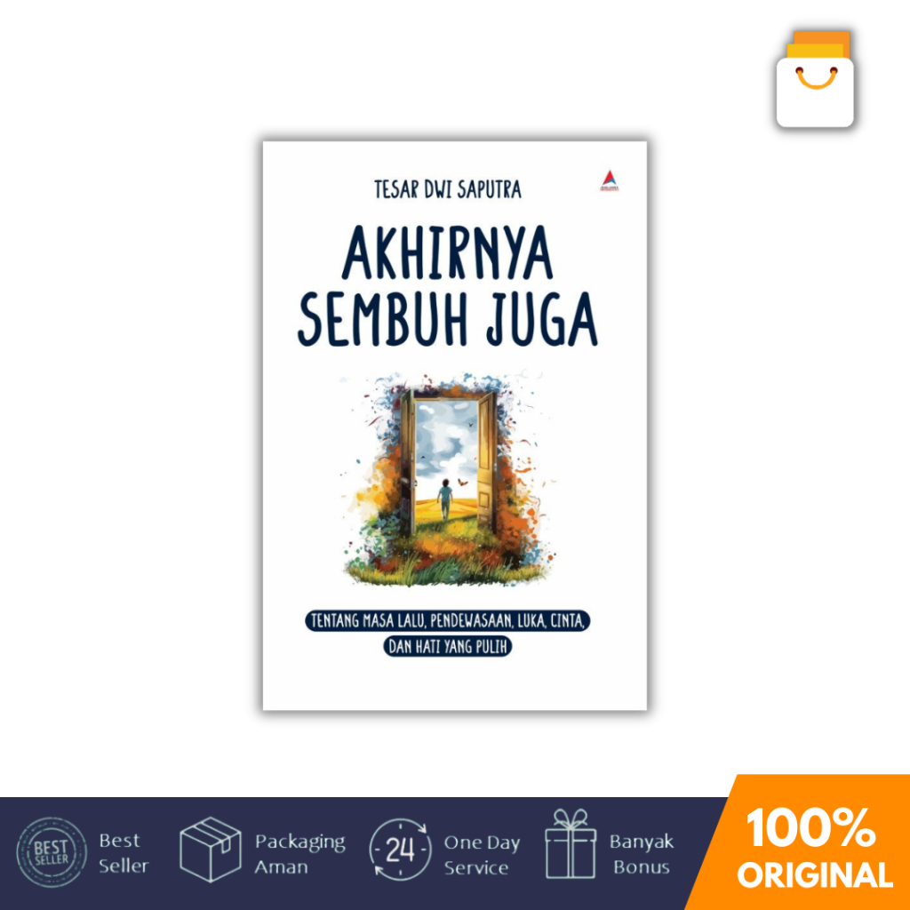 Buku Special Offer - Akhirnya Sembuh Juga - Tesar Dwi Saputra - Anak Hebat Indonesia