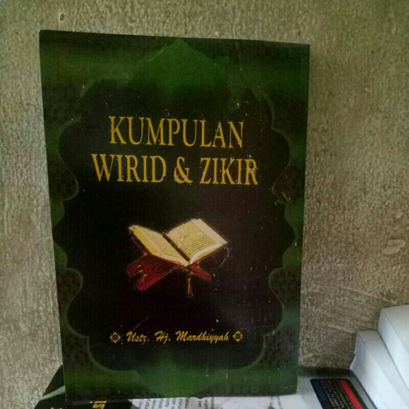 kumpulan wirid dan zikir ust.hj.mardhiyyah