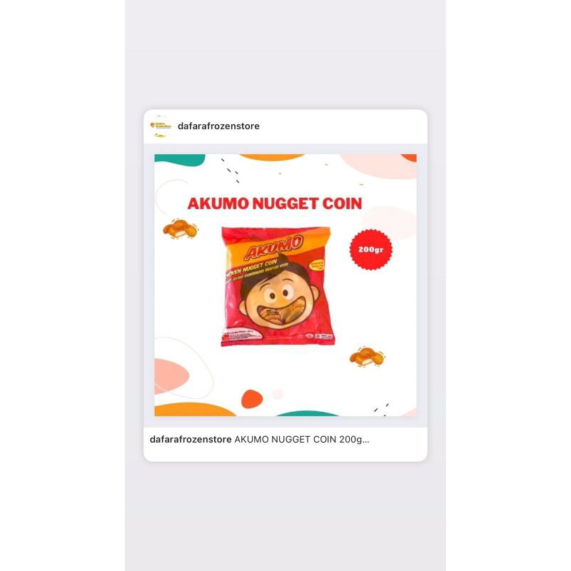 

AKUMO CHICKEN NUGGET KOIN 200GR &CHICKEN NUGGET 225GR