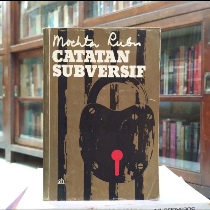 Mochtar Lubis - Catatan Subversif