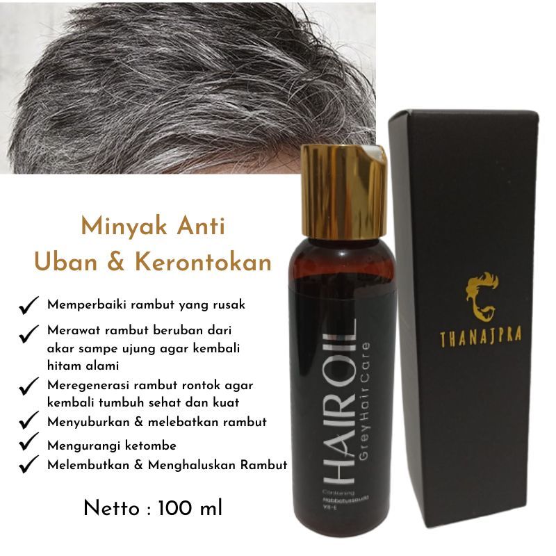 Minyak Rambut Untuk Perawatan Rambut Uban dan Kerontokan Thanajpra Hair Oil Penumbuh Rambut Untuk Ra