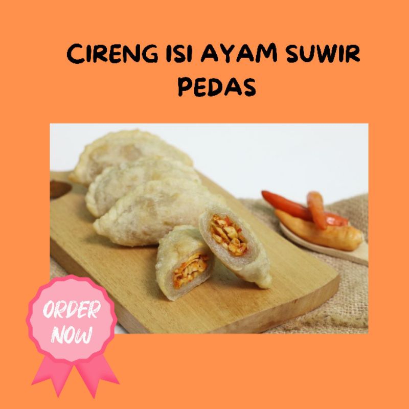 

CIRENG ISI AYAM SUWIR PEDAS 10 PCS
