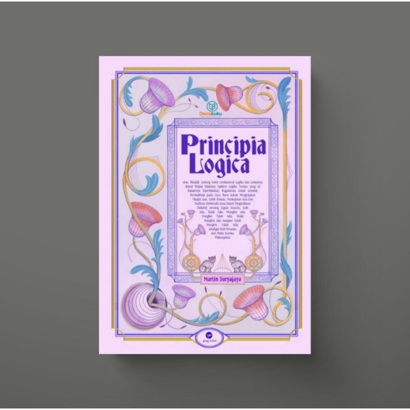 Principia Logica - Martin Suryajaya
