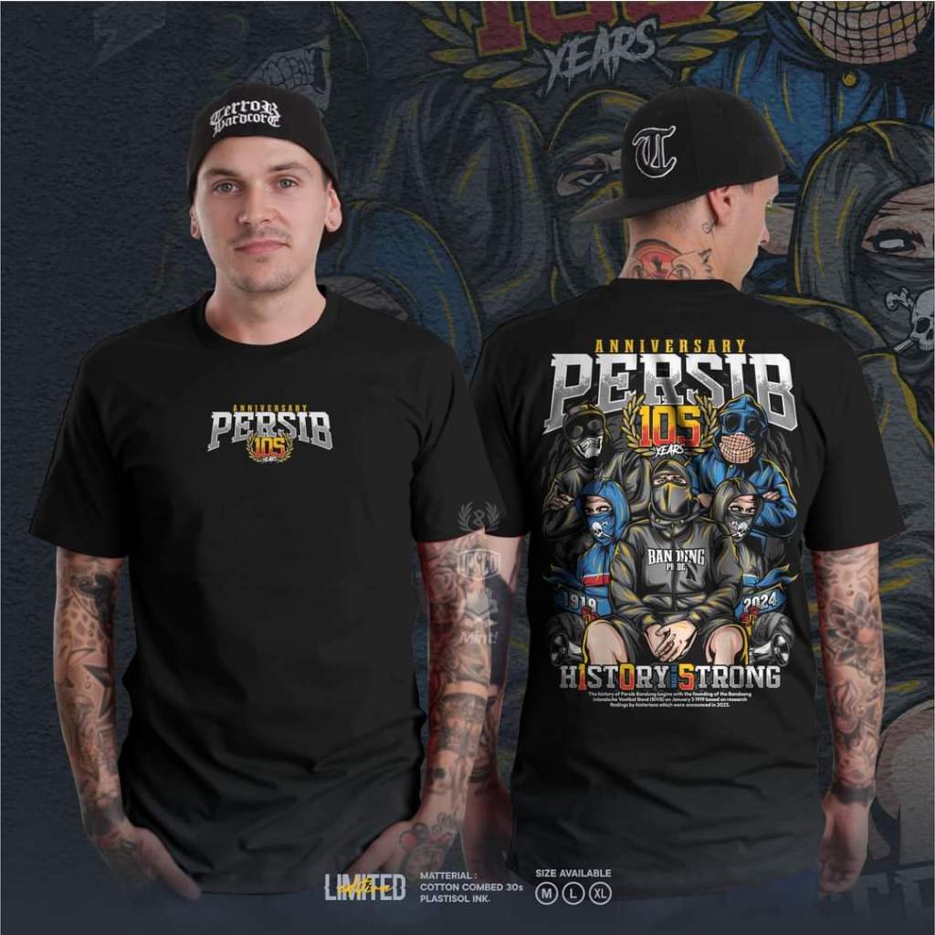 Kaos Aniversary Persib 105 Tahun 1919-2024 Terbaru Best Seller  History Make A Strong spesial kelahi