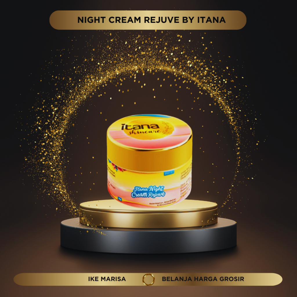CREAM REJUVE ITANA / TONER ITANA / SABUN ITANA