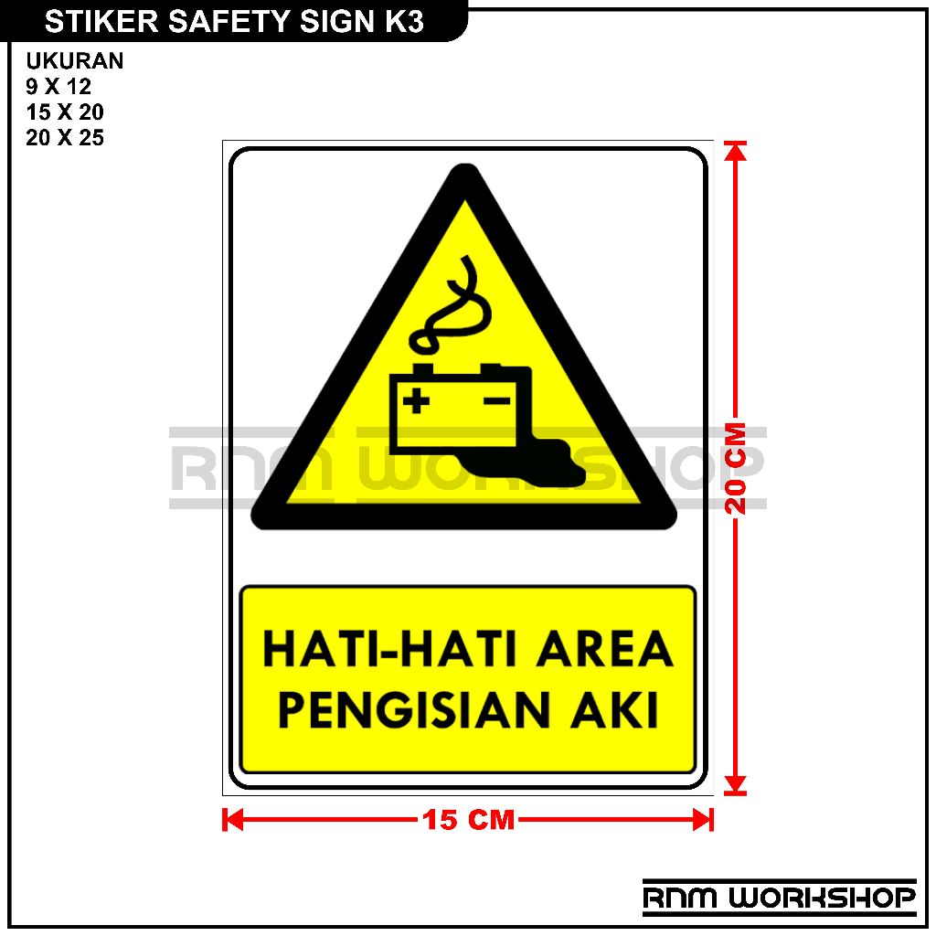 

STIKER SAFETY SIGN RAMBU K3 HATI - HATI AREA PENGISIAN AKI
