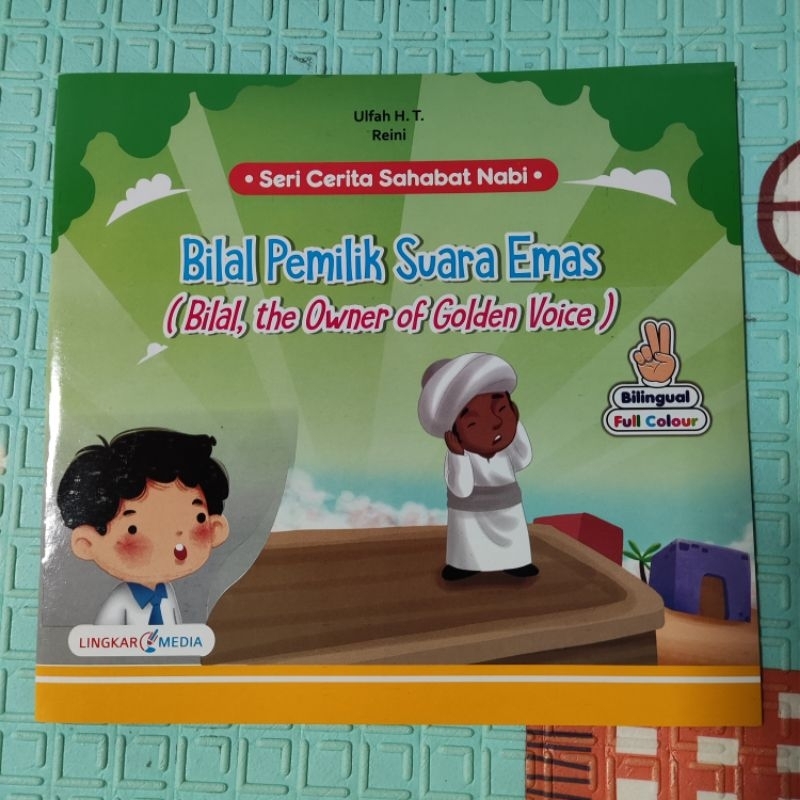 Kisah Sahabat Nabi Bilal Pemilik Suara Emas (Bilingual)- Lingkar Media