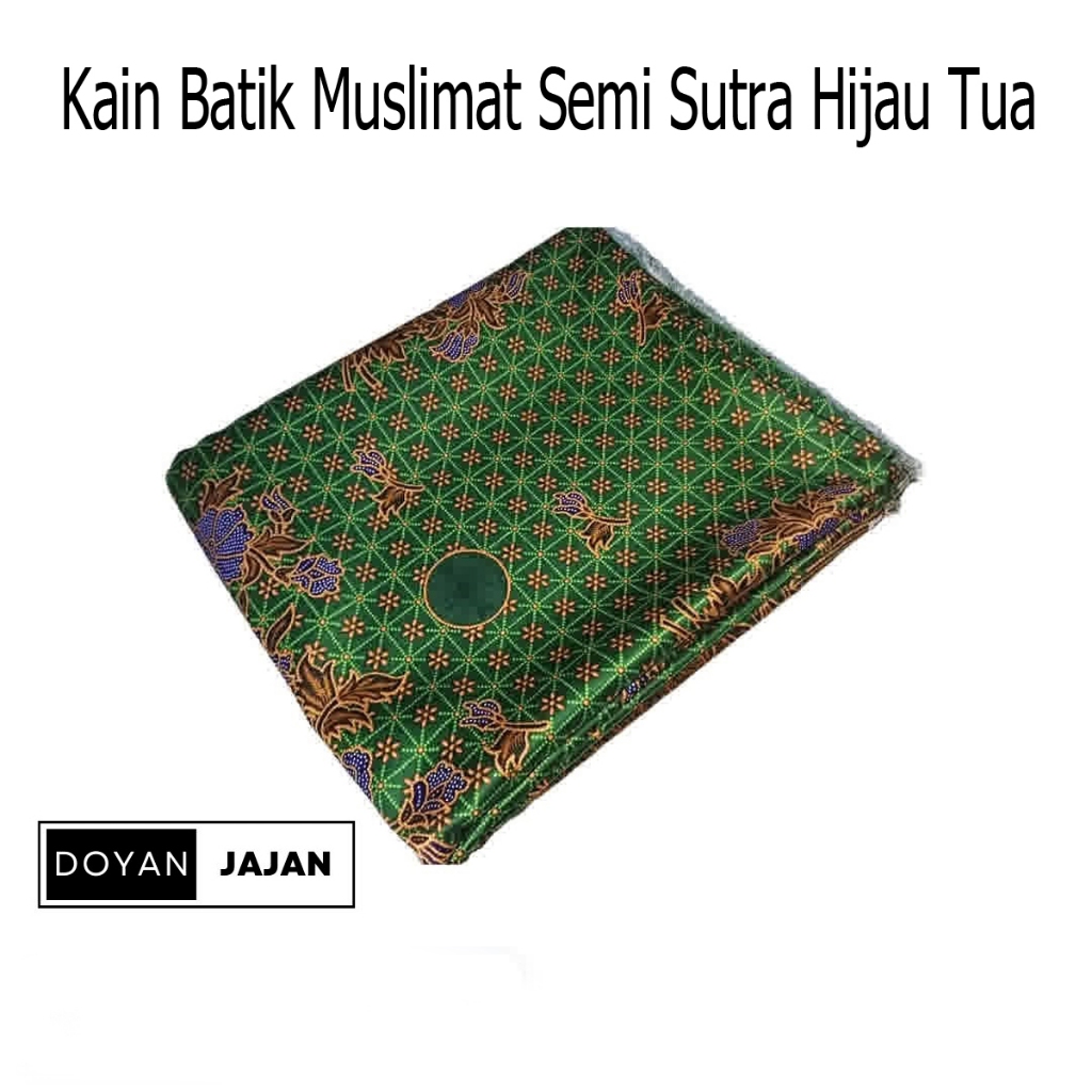 Bahan Kain Meteran Premium Untuk Gamis Baju Seragam Muslimat Nu Wanita Terbaru Batik Semi Sutra Hija