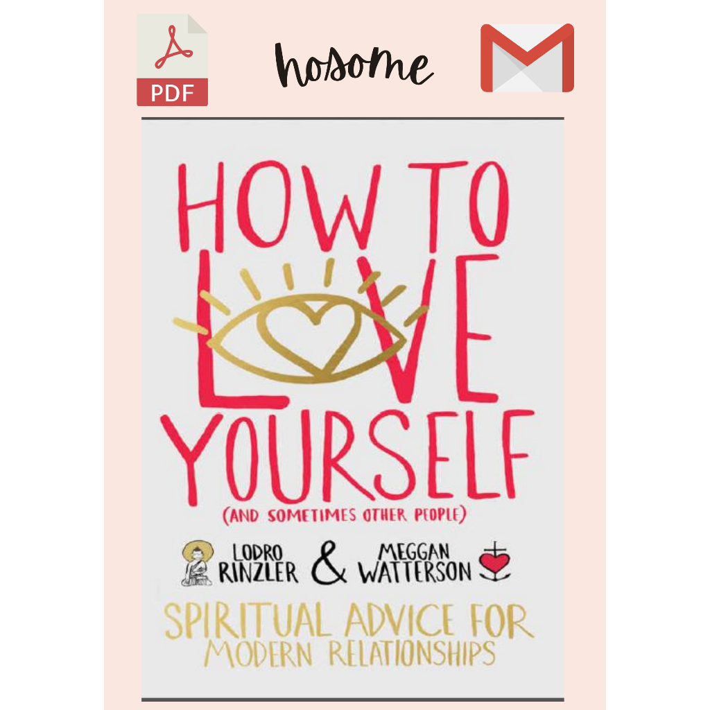 How to Love Yourself and Sometimes Other People - Lodro Rinzler & Meggan Watterson