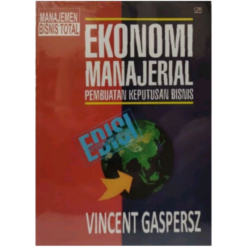 Vincent Gaspersz. ekonomi manajerial pembuatan keputusan bisnis