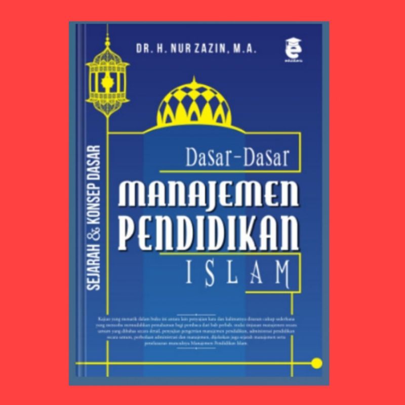 buku Dasar Dasar Manajemen Pendidikan Islam