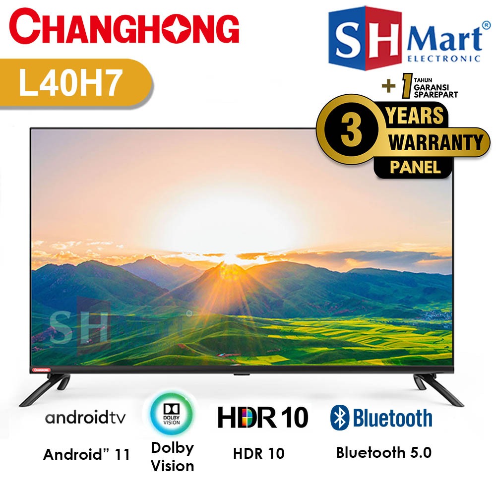 TV CHANGHONG 40 INCH L40H7 FRAMELESS ANDROID TV GARANSI RESMI