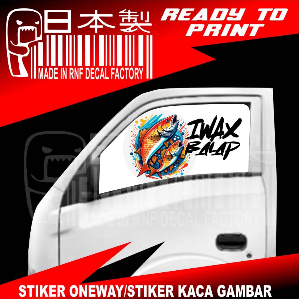 STIKER KACA ISUZU TRAGA,,STIKER ONEWAY TRAGA IWAK BALAP..STIKER RNF DECAL FACTORY