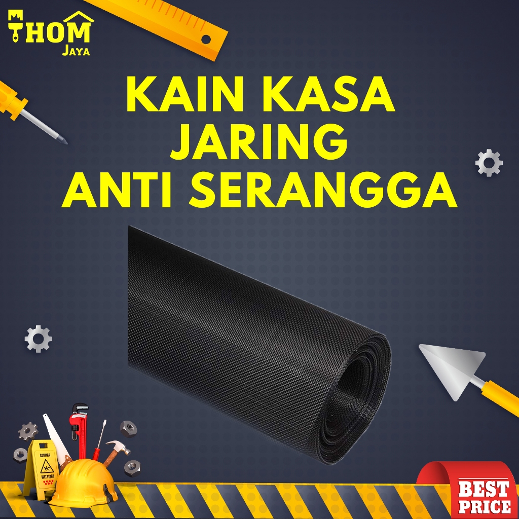 KAIN KASA NYAMUK / RAM NYAMUK / JARING ANTI SERANGGA / KAWAT KAIN NYAMUK