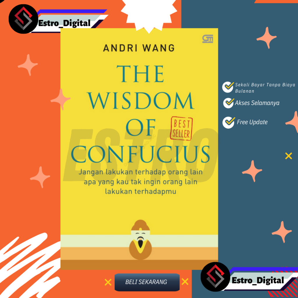 

[ ID402A ] The Wisdom of Confucius : Jangan Lakukan Terhadap Orang Lain Apa yang Kau Tak Ingin Orang Lain Lakukan Terhadapmu