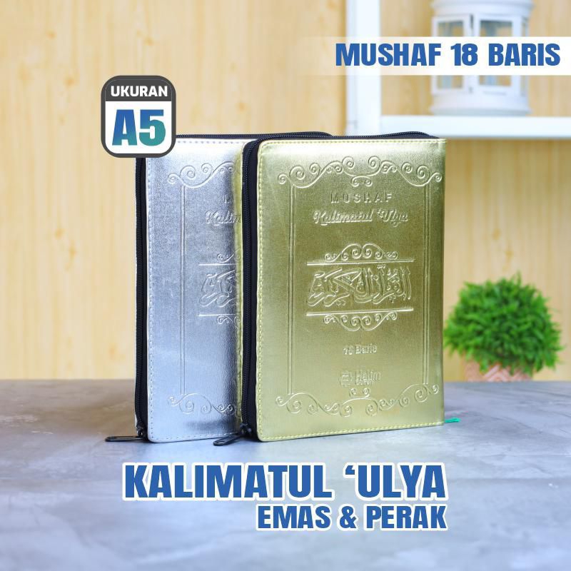 Mushaf Al Quran 18 Baris Kalimatul ‘Ulya Warna Emas dan Warna Perak Ukuran A5 Resleting