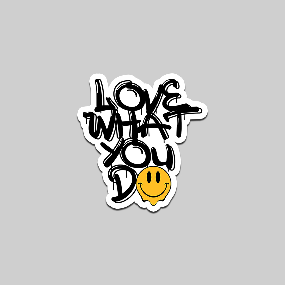 

Stiker Love What You Do