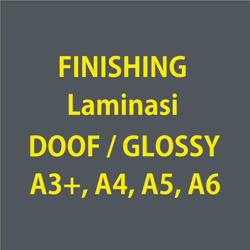 

Finishing Laminasi Doff/Glossy A3+/A4/A5/A6